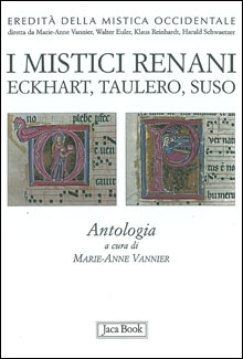 I mistici renani. Eckhart, Taulero, Suso