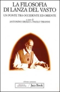 La filosofia di Lanza del Vasto. Un ponte tra occidente ed oriente